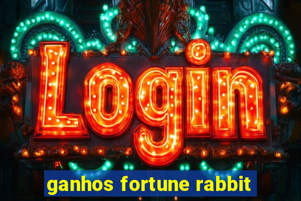 ganhos fortune rabbit